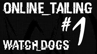 Watch Dogs Online Tailing #1 - Watch Dogs Multiplayer Gameplay