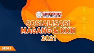 Sosialisasi Magang & KKN 2021 - Sesi 1