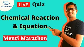 Chemical Reaction and Equation Class 10 Science Chapter 1 | Menti Marathon | Digital Maths