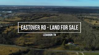 67 Acres Land for Sale Development Potential | Eastover Rd Lebanon TN