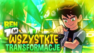 BEN 10 WSZYSTKIE TRANSFORMACJE!