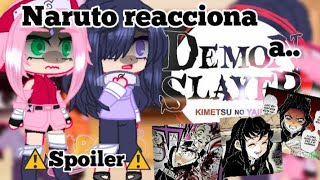 ✨Naruto reacciona a... KNY✨||⚠️Spoiler⚠️||My AU||