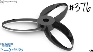 Designing a Toroidal Propeller in SolidWorks Made Easy  #376  #drone#propeller#tutorial