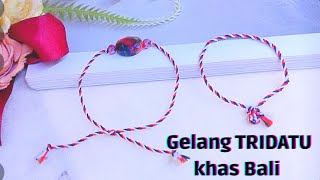 cara buat gelang tridatu khas Bali, , how to make a Balinese bracelet,tridatu bracelet,  part 2