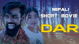 DAR( डर ) | New Nepali Short Movie | Social Story's Movie DAR | Silent Digital |