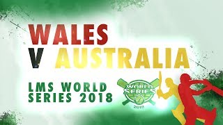 Wales v Australia | LMS Chester World Series 2018 | Day 2