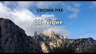 CHIOMA IYKE - Obinigwe (Official Lyrics Video)