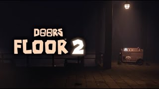 (FAILED GAMEPLAY) DOORS FLOOR 2 IS HERE..