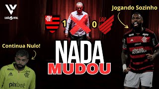 Vitória APESAR de Tite - Gérson SALVOU -  Flamengo 1x 0 Athletico PR -  Brasileirão -28ª Rodada