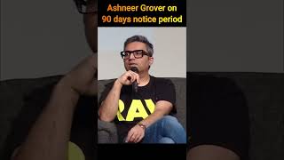 Ashneer Grover 😍🥰on 90 days Notice Period 😎#viralvideo #trending #corporate #ashneer #noticeperiod