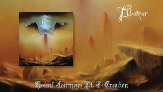 Eldamar - Astral Journeys Pt I : Creation