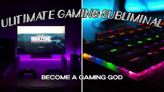 The Ultimate Gaming Subliminal | Become a Gaming God (Re Upload)