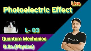 Photoelectric Effect || Quantum Mechanics || IIT-JAM || JEST || B.Sc. Physi