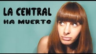 Vlog 56. ¿Qué ha pasado con La Central? + Otra Yo loca + "hortografía"