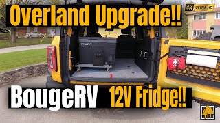 Overland Upgrade! BougeRV 12V Fridge!