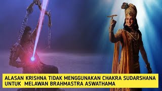 Mengapa Krishna Tidak Menghentikan Brahmastra Aswathama Dengan Chakra Sudharsana? [Mahabharata]