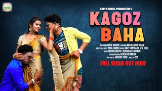 KAGOZ BAHA //NEW SANTALI FULL VIDEO 2021-22 //BHABESH,LALU & RANI