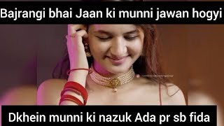 |Movie bajrangi bhai Jaan ki munni hui jawan| sbko apna deewana bna lia|