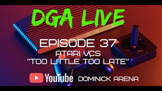 DGA Live - Episode 37: Atari, Too Little Too Late