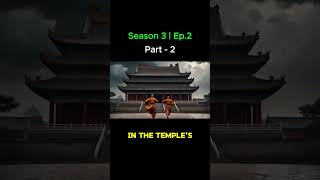 Shaolin: The Hidden Threat | Episode-2 | The Forbidden Scroll 📜⚔️ | Part-2 #martialarts  #part1