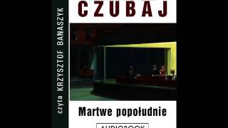 Martwe popołudnie - audiobook - Mariusz Czubaj  - demo