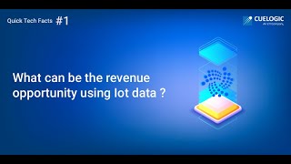 Tech Facts : What is the revenue opportunity using IoT?