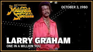 One in a Million You - Larry Graham | The Midnight Special