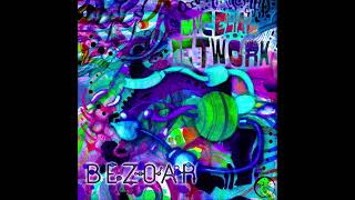 Bezoar - Mycelial Network