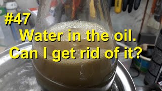 Part 47. OMC 235 repair. Water in the oil. Can I get rid of it?