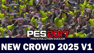 PES 2017 | NEW-CROWD 25 V-1 | 8/14/24 | PC