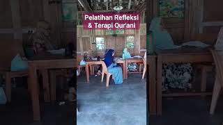 Refleksi & Terapi Qur'ani/Ruqyah || Vidio Pelatihan Bersama Majlis BBQu