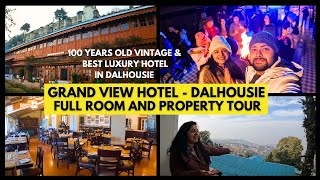 Grand View Hotel Dalhousie | 100 Years Old Best Luxury Hotel Dalhousie | Dalhousie Himachal Pradesh