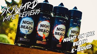 ОБЗОР ЖИДКОСТИ NIGHT ON THE BEACH (by Wooden Cloud) | Коктейли не коктейли