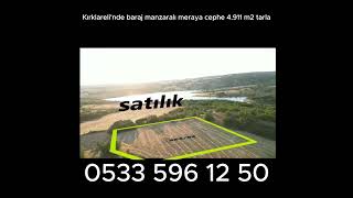 Kırklareli'nde baraj manzaralı meraya cephe 4.911 m2 tarla#satılık#tarla