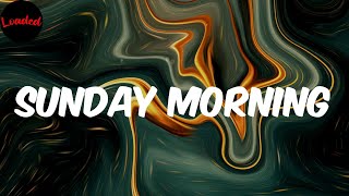 Sunday Morning - B La B (Lyrics)