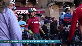 Juniores e U23: quale futuro? - Prima parte - Reportage