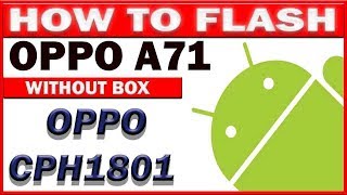 OPPO CPH1801 A71 Full Flashing Without Box USINT MDT Easy Process