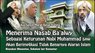 Menerima Nasab Ba’alwy Sebagai Keturunan Nabi Muhammad Akan Berimplikasi Tidak Benarnya Ajaran Islam