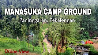 MANASUKA  CAMPING GROUND ,  PANINGGARAN, PEKALONGAN || Terbaru || Drone View