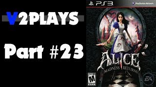 Alice: Madness Returns - Part #23