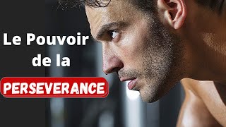 Rien n’est IMPOSSIBLE avec de la PERSEVERANCE