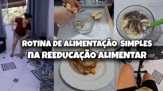 DIÁRIO DA DIETA \ ALIMENTAÇÃO SIMPLES NA REEDUCAÇÃO ALIMENTAR  @AnttoniaSousa