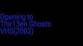 Opening to Thir13en Ghosts VHS (2002) 640 x 480p