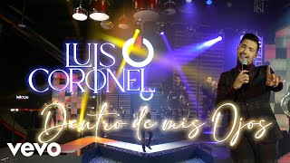 Luis Coronel - Dentro De Mis Ojos