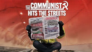 The Communist Hits the Streets | Communists of America Podcast