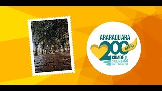 ANIVERSÁRIO DE 200 ANOS DE ARARAQUARA( ESPECIAL 7 MIL INSCRITOS)