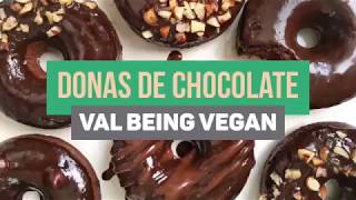 DONAS DE CHOCOLATE VEGANAS || VAL BEING VEGAN