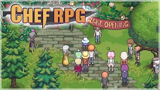 Le Sequoia Has It's Grand Opening! | Chef RPG | Part 9