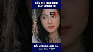 Diễn Viên Hong Kong Thập Niên 80-90 MV | Diễn Viên Hong Kong - Một Thời Để Nhớ  #Shorts