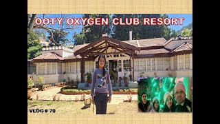 OOTY OXYGEN RESORT